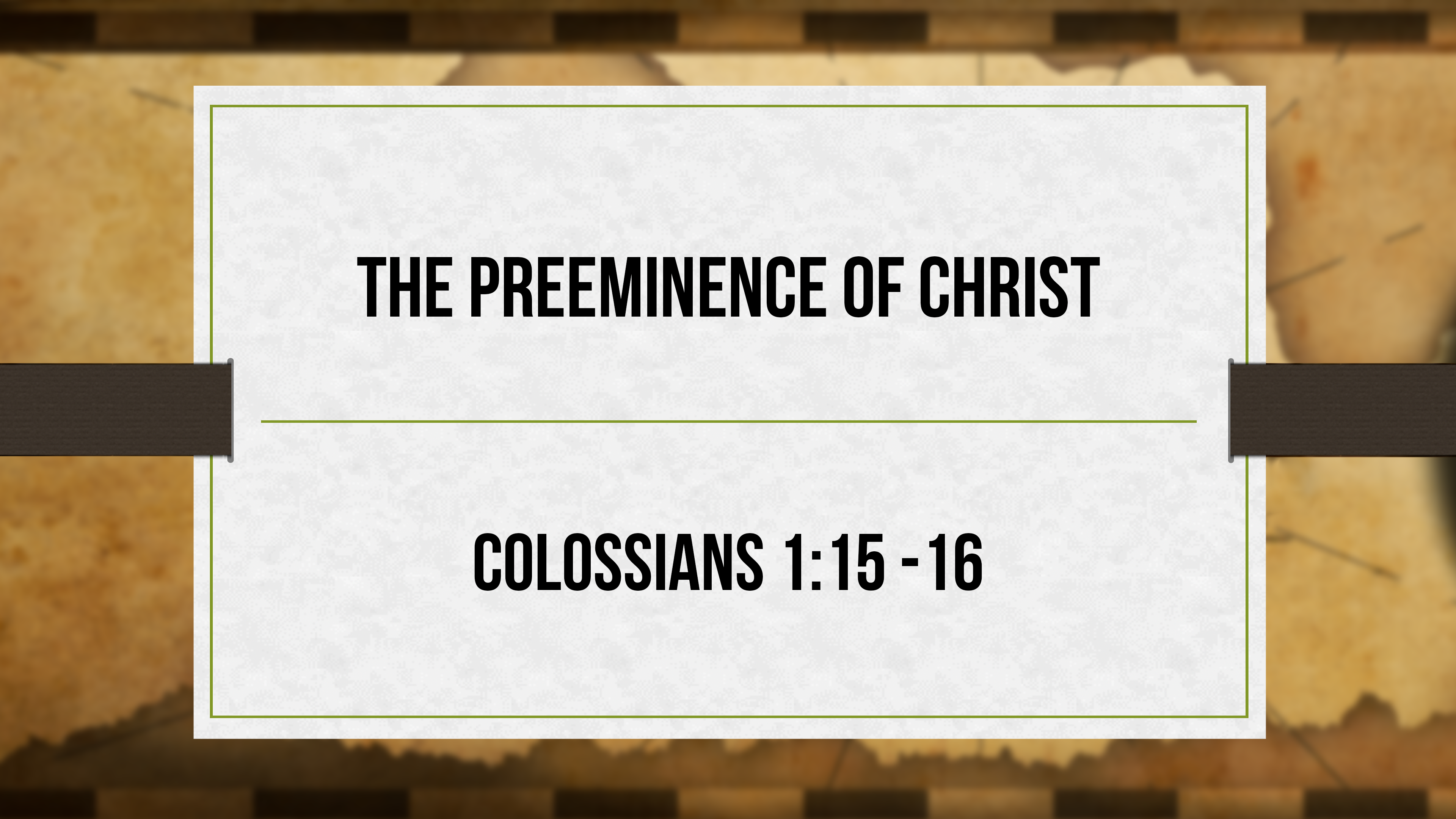 The Preeminence of Christ  - Critical Issues Commentary