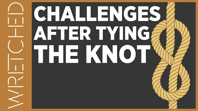 Challenges after Tying the Knot - E.1...