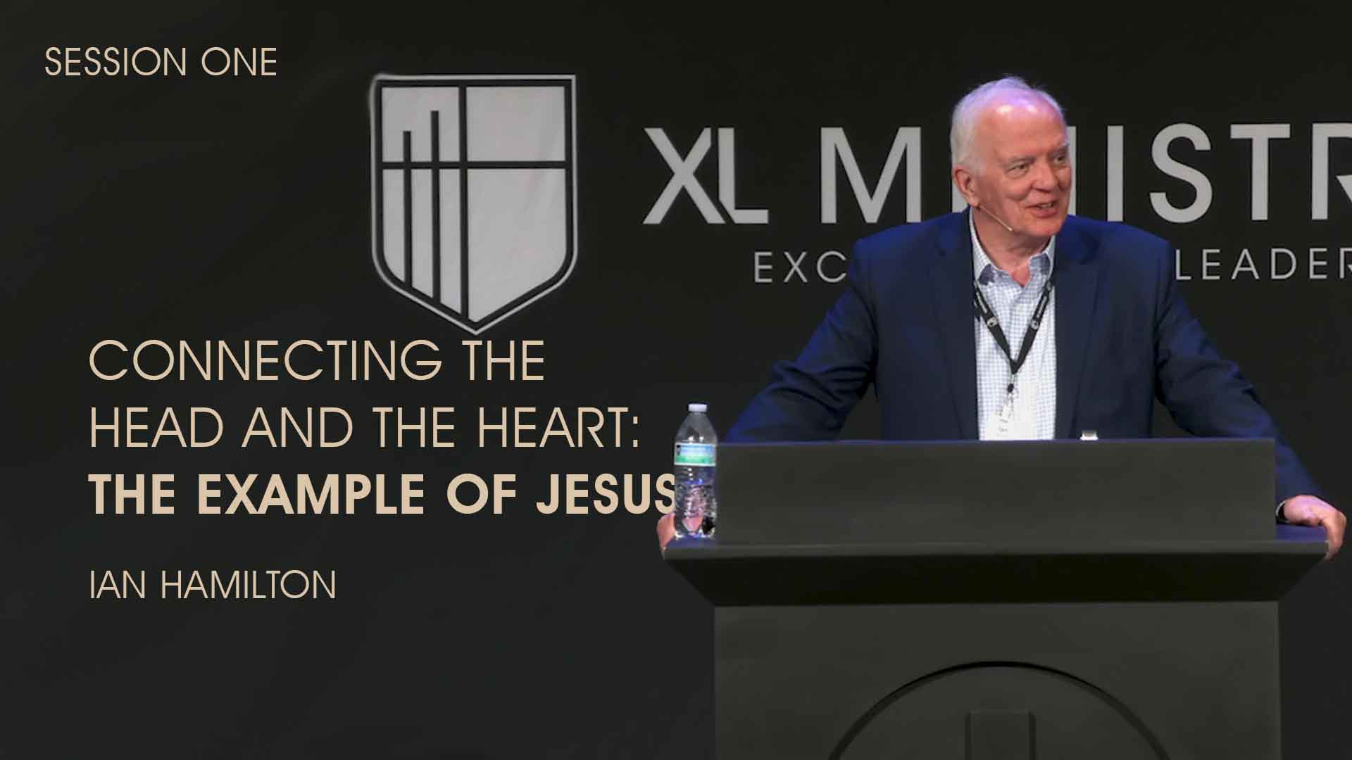 S1 - Connecting the Head and the Heart: The Example of Jesus - Ian Hamilton