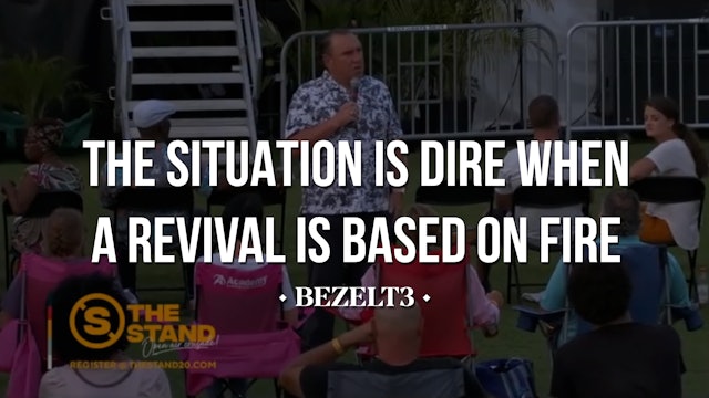 The Situation Is Dire When A Revival Is Based On Fire - BEZELT3