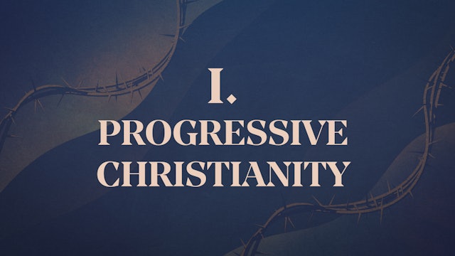 Progressive Christianity - Chapter 1: Christ Crucified