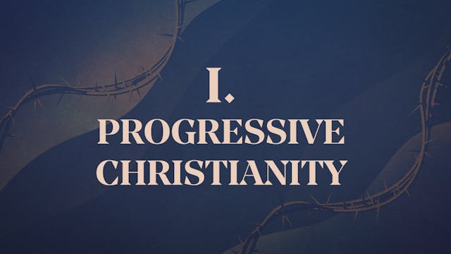 Progressive Christianity - Chapter 1:...