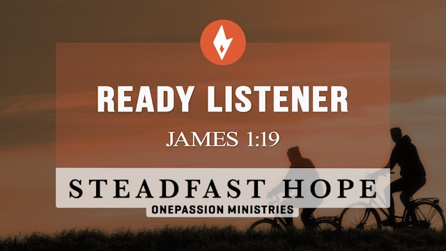 Ready Listener - Steadfast Hope - Dr. Steven J. Lawson - 7/26/23