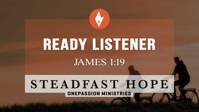 Ready Listener - Steadfast Hope - Dr....