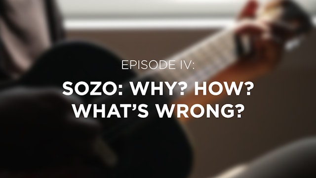 SOZO: Why? How? What's Wrong? - E.9 - Breaking Bethel