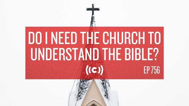 Do I Need the Church to Understand th...