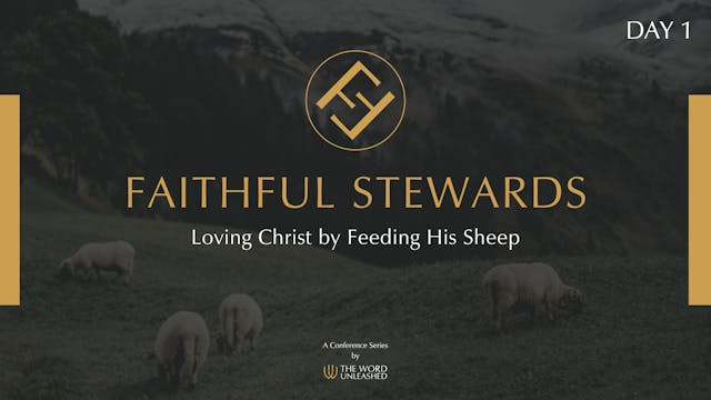 Day 1 - Faithful Stewards Conference ...