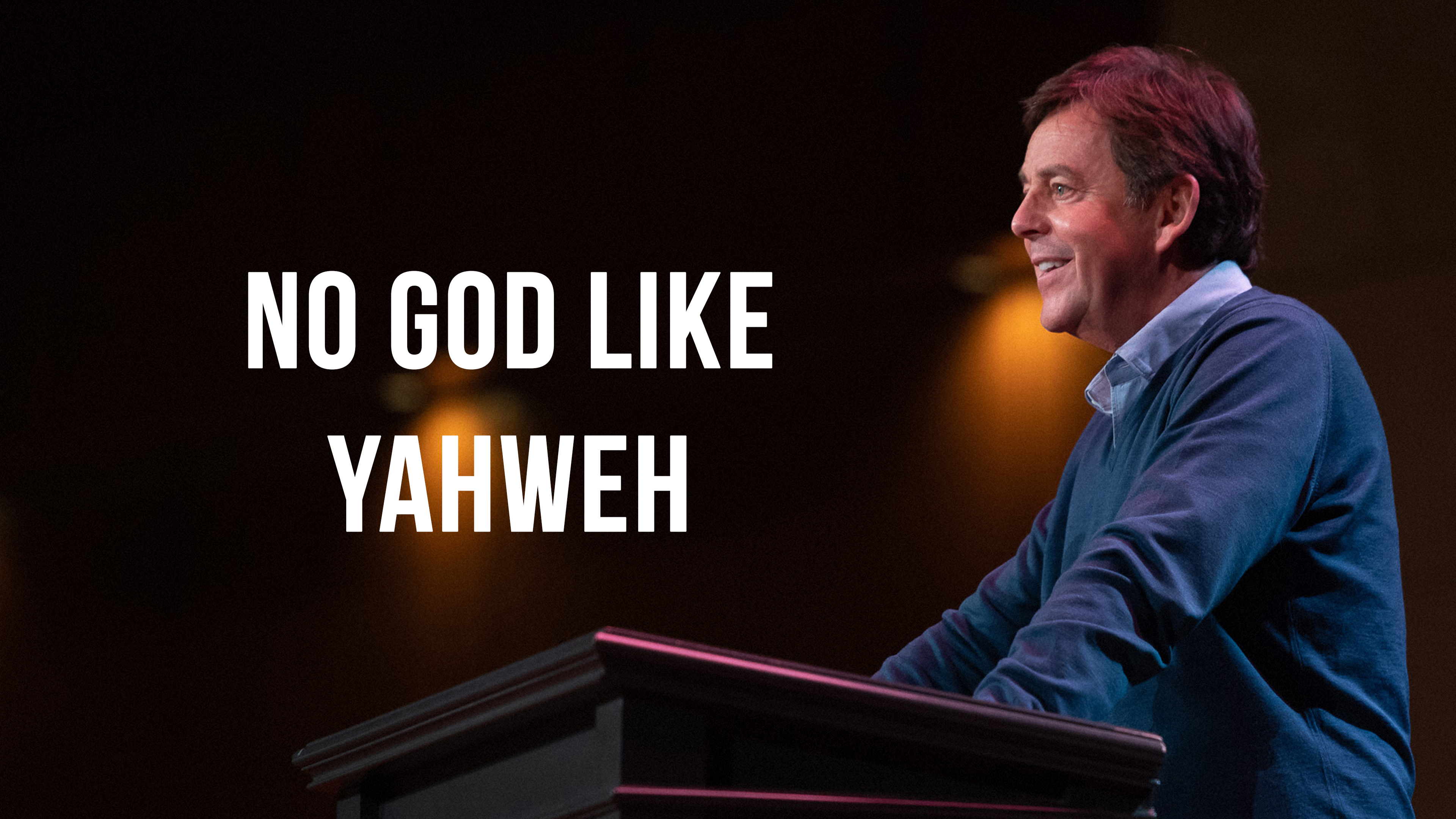 No God Like Yahweh - Alistair Begg