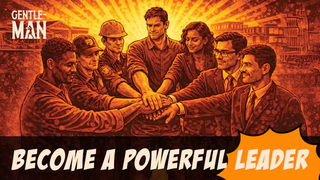 Become a Powerful Leader - E.4 - Gent...