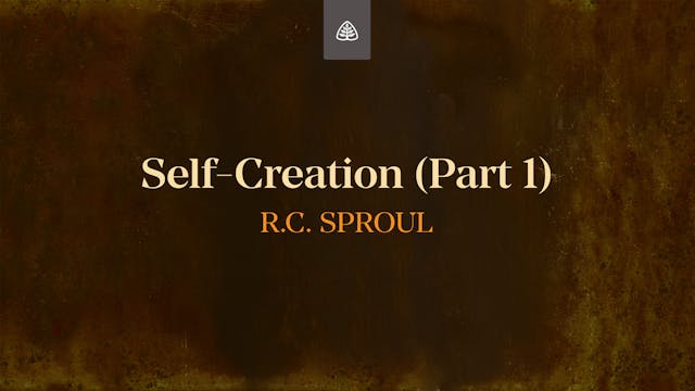 Self-Creation (Part 1) - E.18 - Defen...