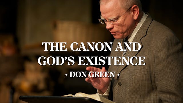 The Canon and God's Existence - Don G...