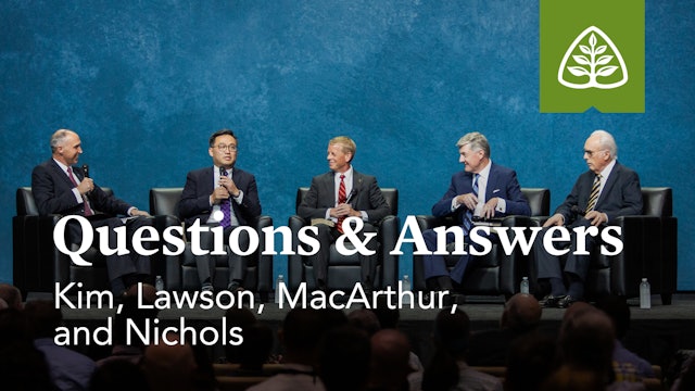 Questions & Answers with Kim, Lawson, MacArthur, and Nichols – Ligonier