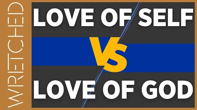 Love of Self vs Love of God - E.9 - W...