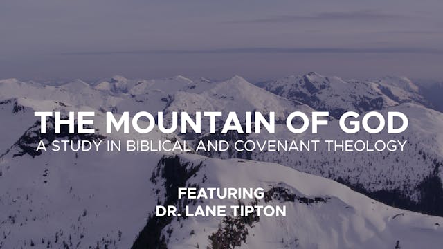 The Mountain of God - Session 5 - A S...