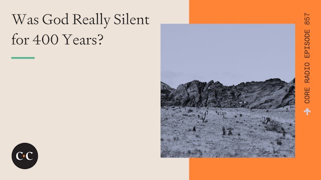 Was God Really Silent for 400 Years? ...