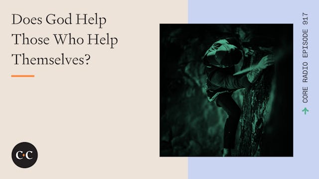 Does God Help Those Who Help Themselv...