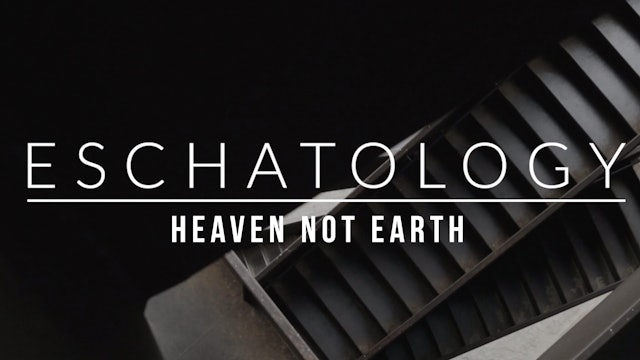 Eschatology: Heaven Not Earth - Emilio Ramos