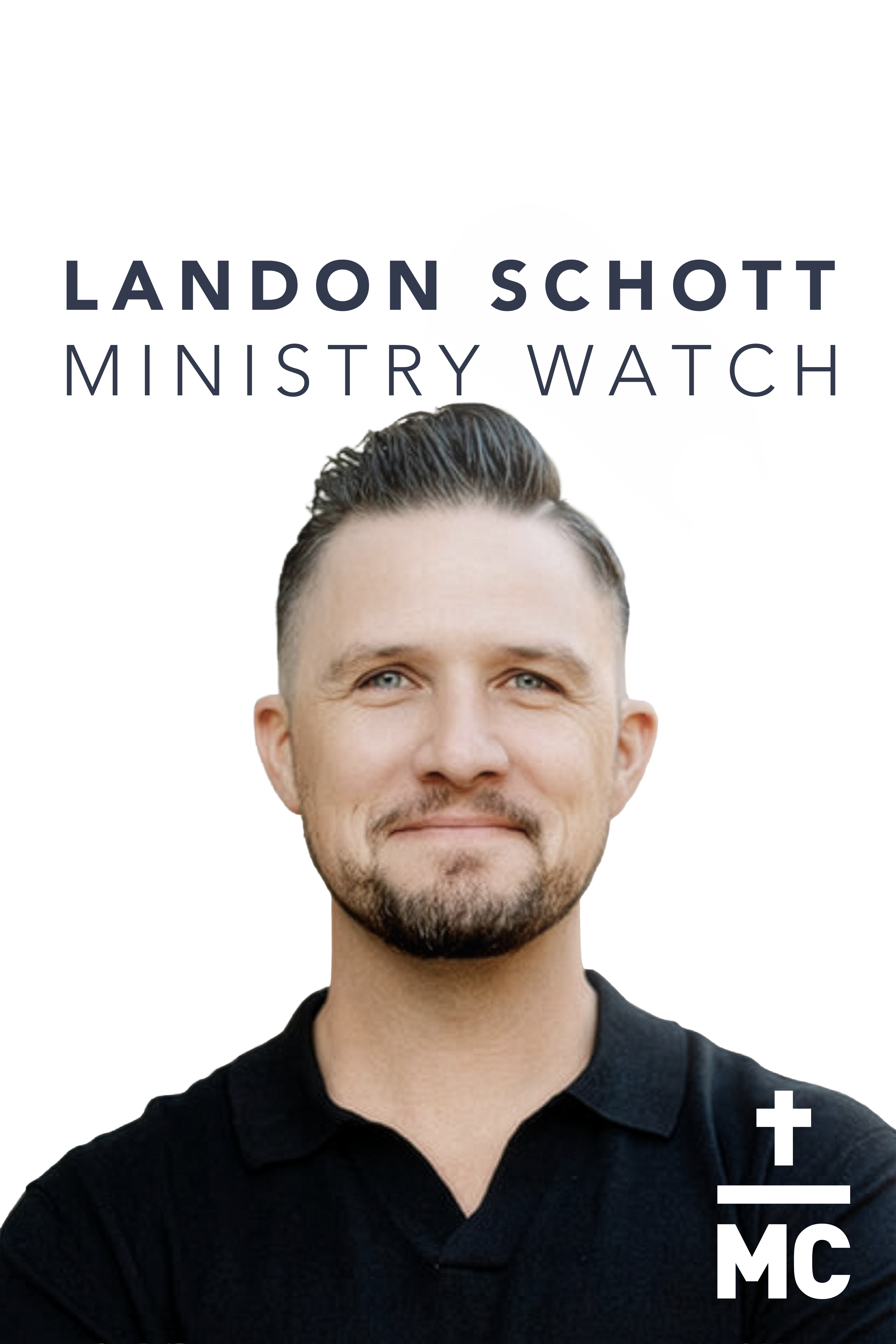 Landon Scott - Ministry Watch