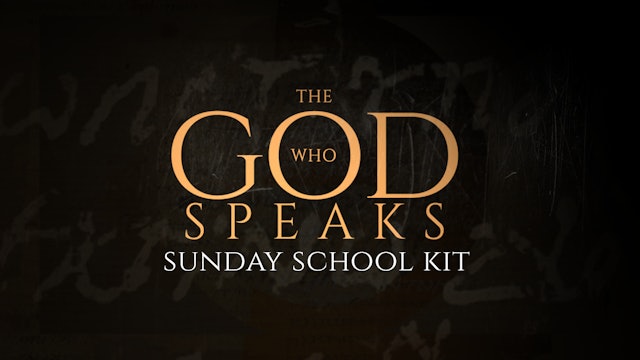 The God Who Speaks: Sunday School Kit