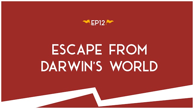 Escape from Darwin’s World - S2:E12 - Road Trip to Truth