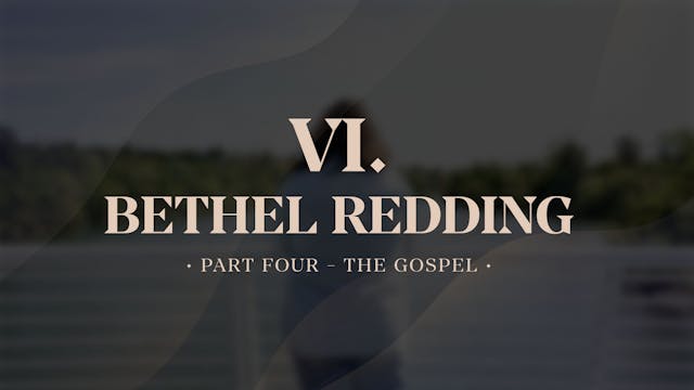Bethel Redding (Part 4) - The Gospel ...