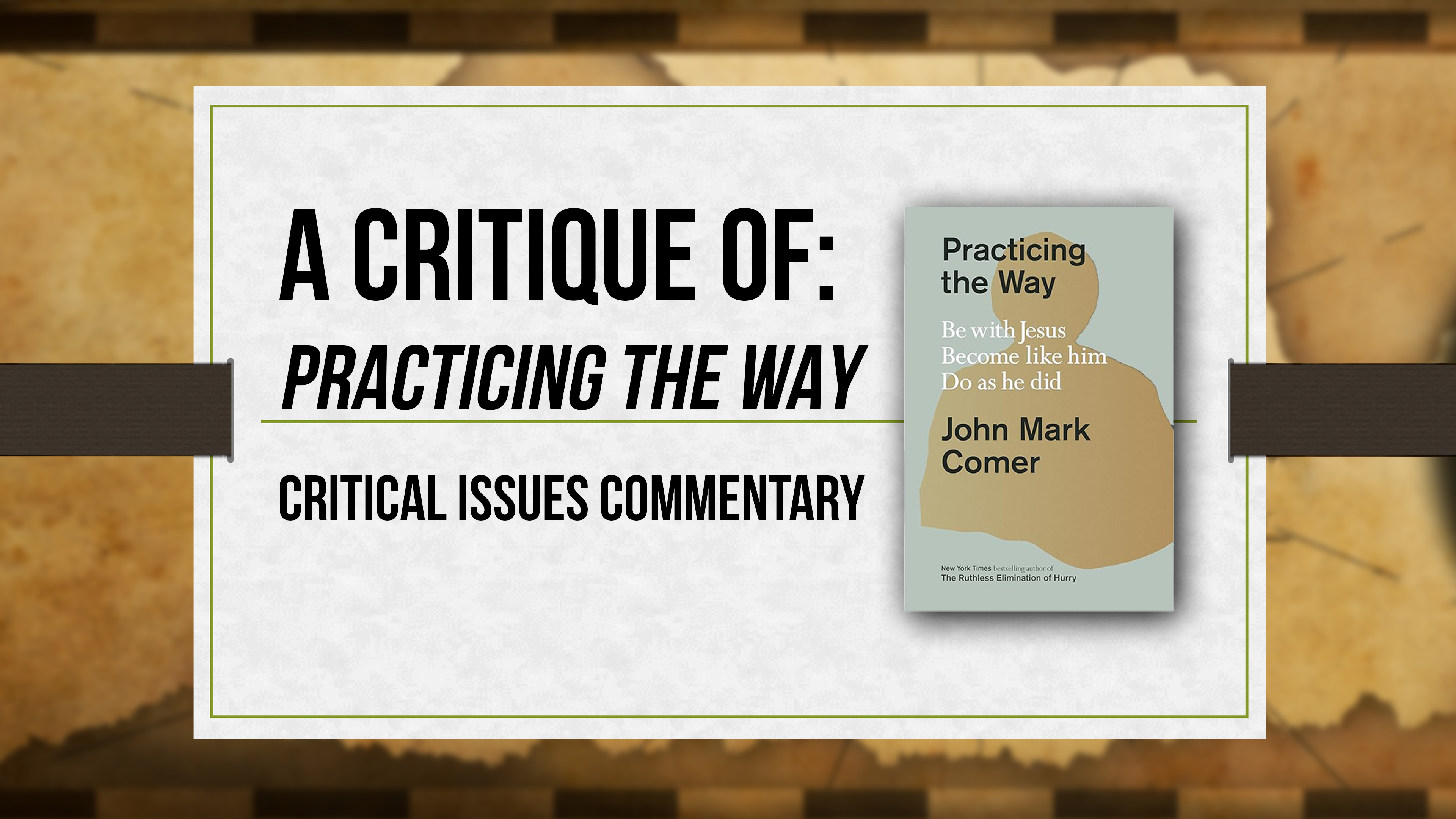 A Critique of Practicing the Way - Critical Issues Commentary