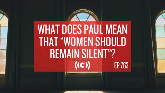 What Does Paul Mean that “Women Shoul...