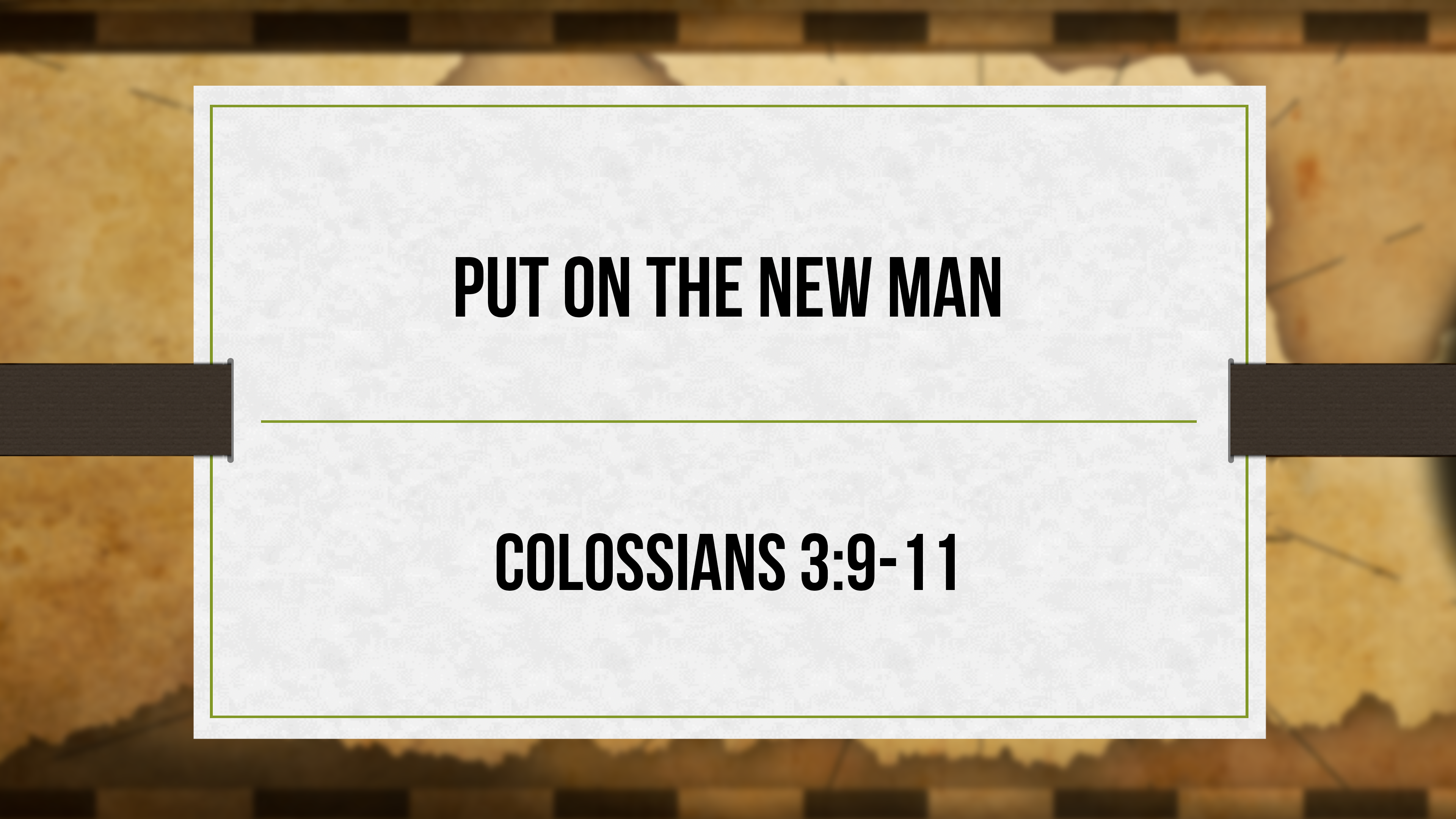 Put On the New Man - Critical Issues Commentary