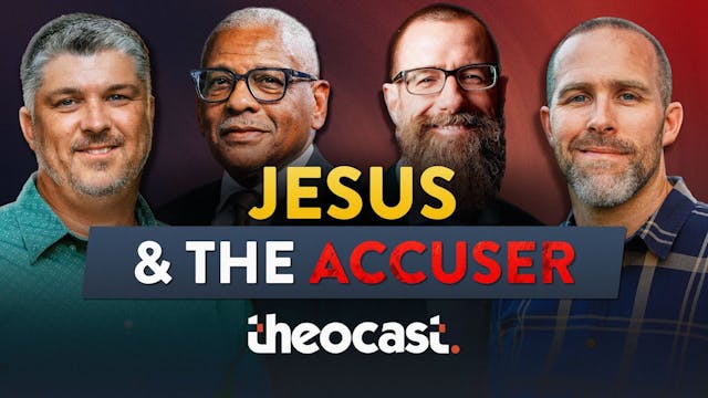 Jesus and the Accuser (w/ Chad Bird &...