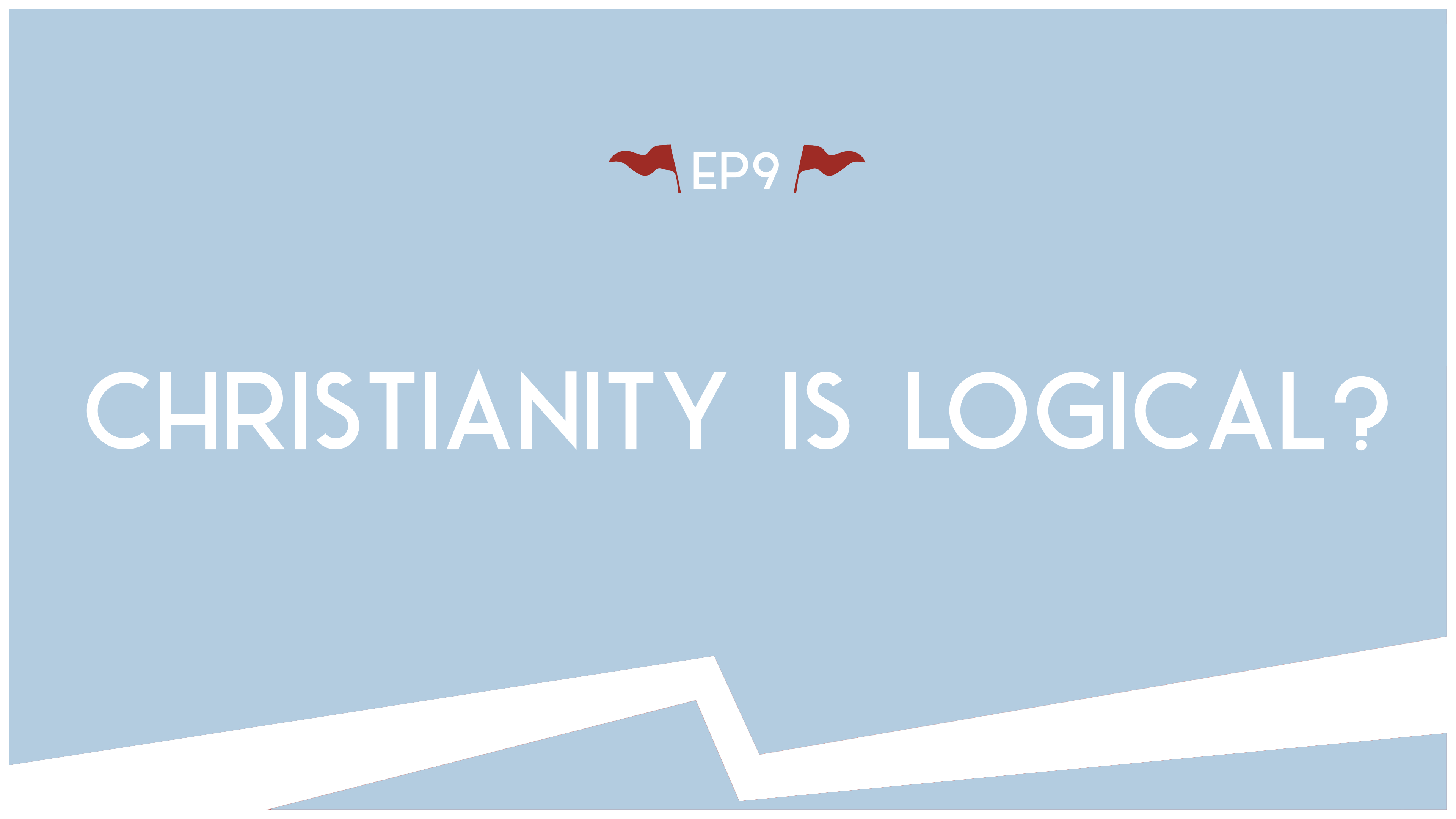 Christianity is Logical? - E.9 - Road Trip to Truth - John Fabarez