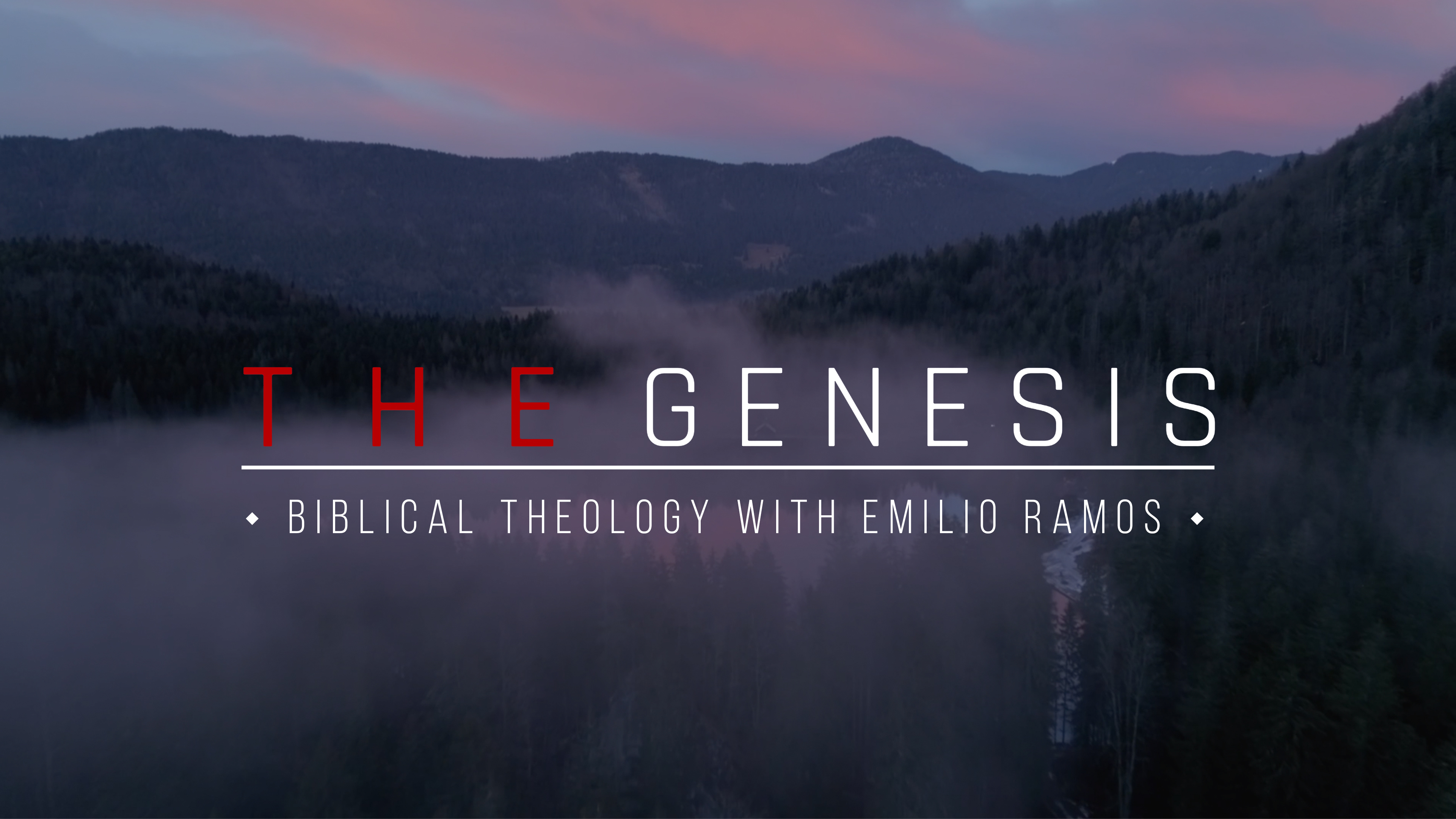 The Genesis - Biblical Theology with Emilio Ramos