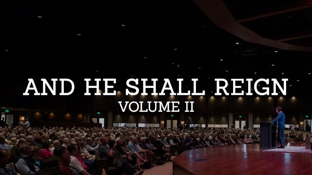 And He Shall Reign: A Study in the Book of Daniel (Volume 2)