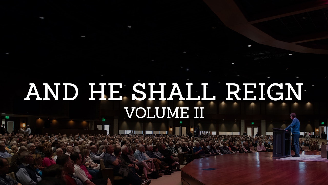 And He Shall Reign: A Study in the Book of Daniel (Volume 2)