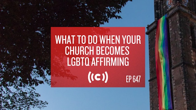 What to Do When Your Church Becomes LGBTQ Affirming - Core Christianity