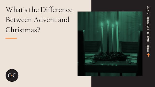 What's the Difference Between Advent ...