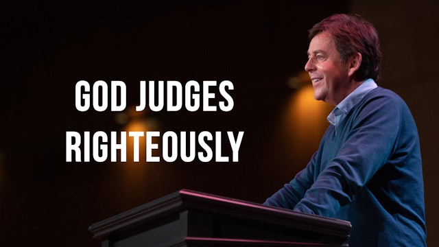 God Judges Righteously - Alistair Begg