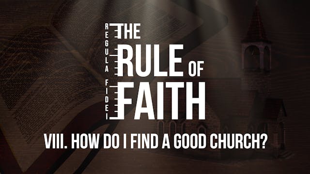 How Do I Find a Good Church? - E.8 - ...