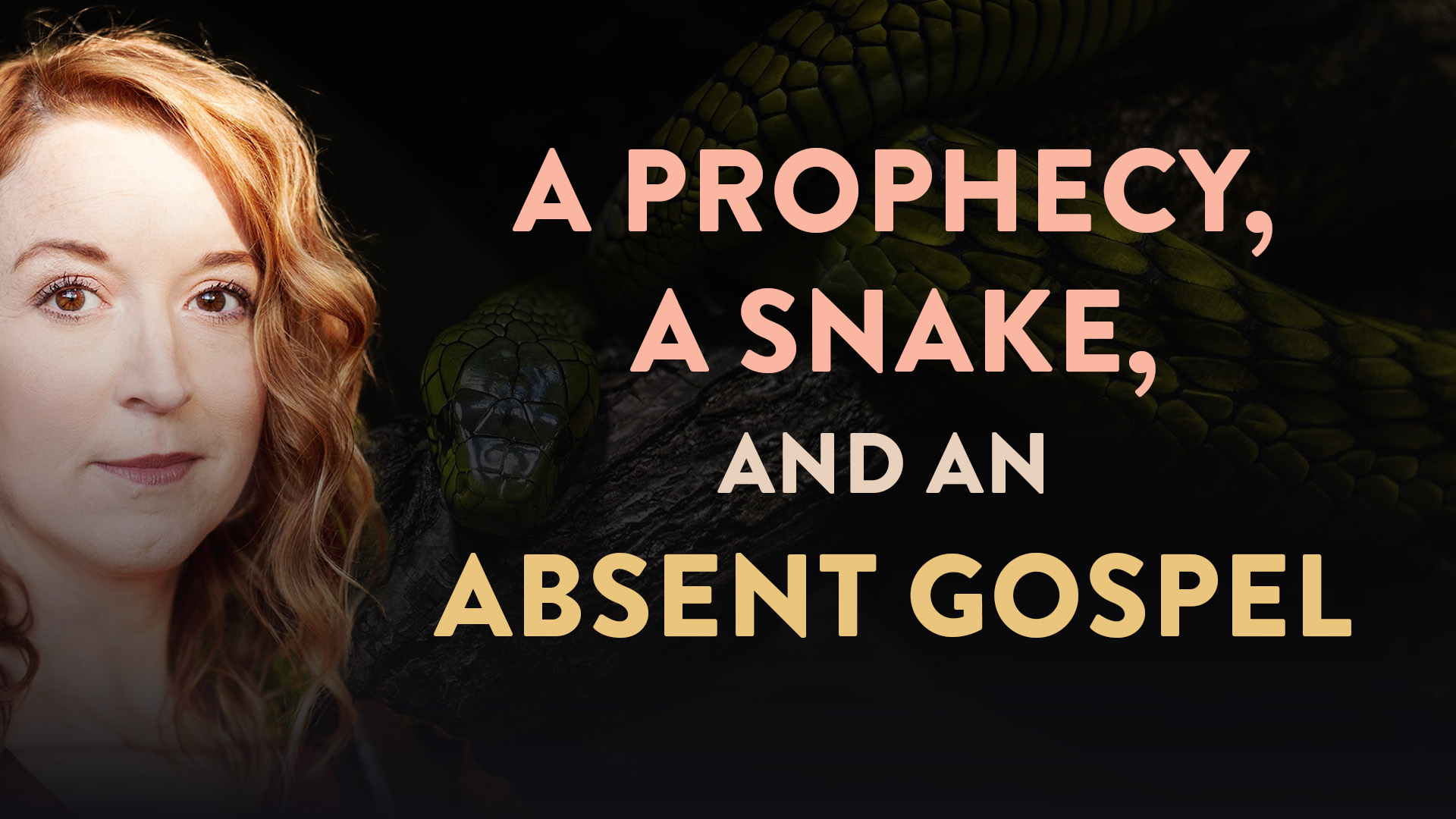 A Prophecy, A Snake, and An Absent Gospel - Lovesick Scribe