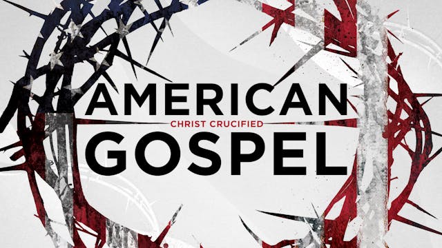 American Gospel: Christ Crucified (Of...