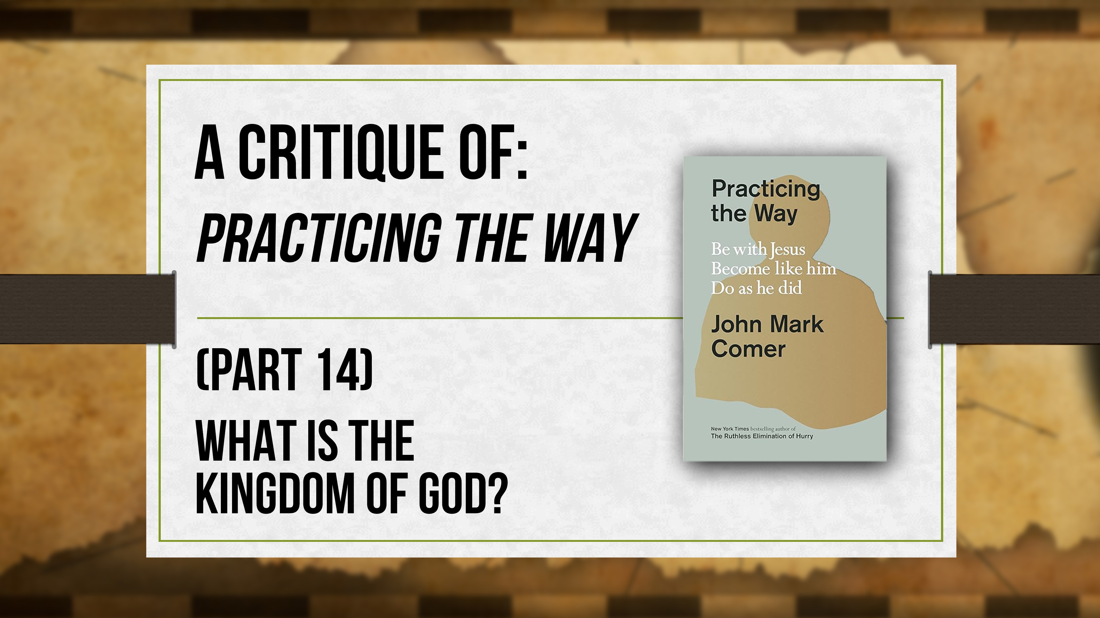 A Critique of Practicing the Way (Part 14) - Critical Issues Commentary