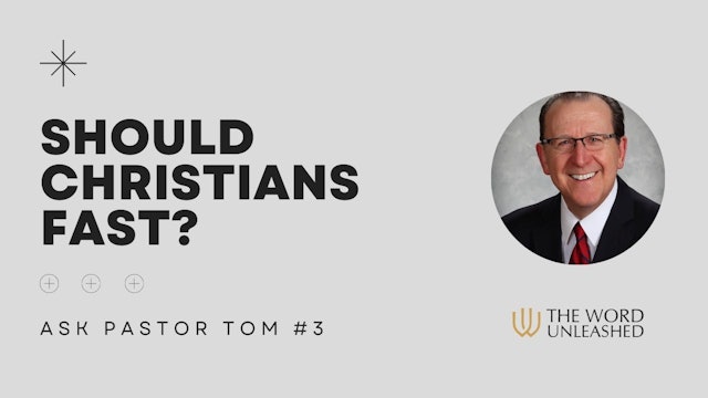 What is fasting and when should Christians do it? - Ask Pastor Tom