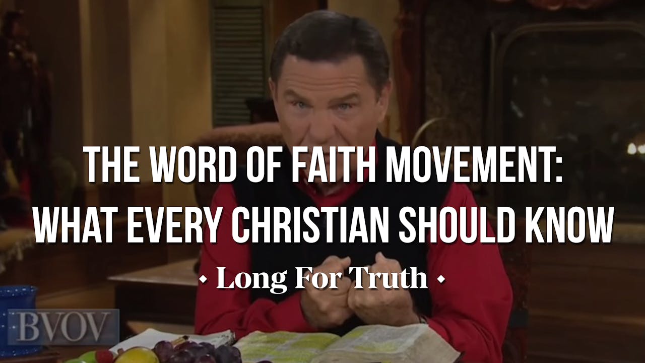 The Word of Faith Movement What Every Christian Should Know Long for