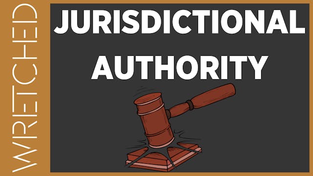 Jurisdictional Authority - E.7 - Wret...