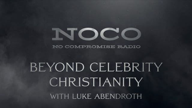 Beyond Celebrity Christianity - E.52 ...