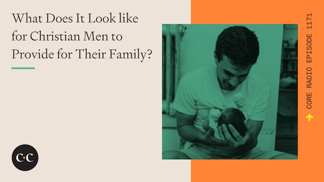 What Does It Look like for Christian Men to Provide for Their Family? 