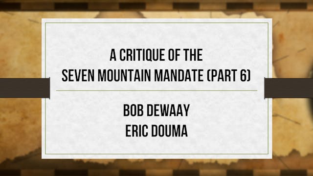 A Critique of the Seven Mountain Mand...