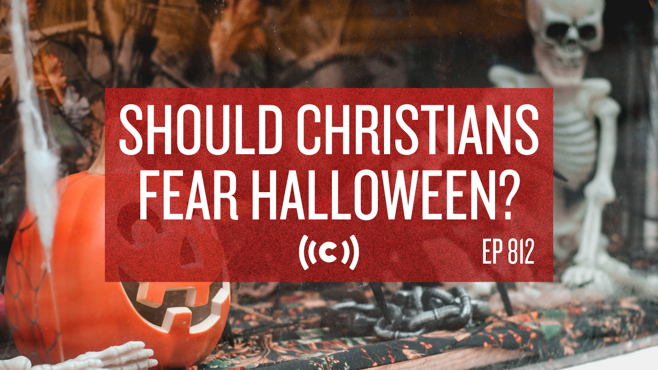 Should Christians Fear Halloween? - Core Live - 10/11/21