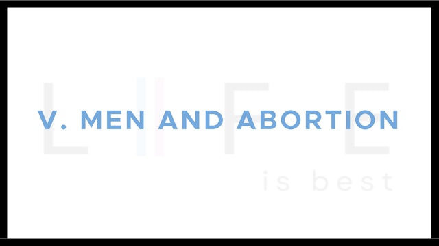 Men and Abortion - E.5 - Life Is Best - Wretched TV