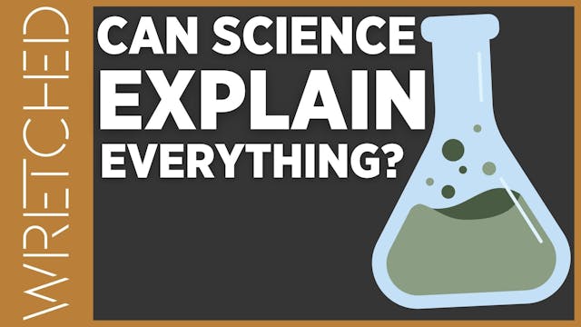 Can Science Explain Everything? - E.3...