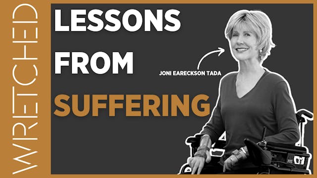 Lessons From Suffering - E.7 - Wretch...